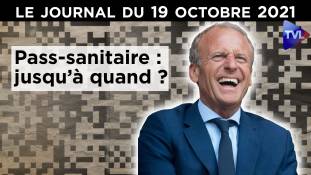 Interminable pass-sanitaire ! JT du mardi 19 octobre 2021