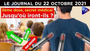 Secret médical, troisième dose : jusqu’où iront-ils ? - JT du vendredi 22 octobre 2021