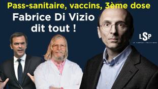 Le Samedi Politique - Pass-sanitaire, vaccins, 3ème dose : Fabrice Di Vizio dit tout !