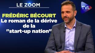 Zoom - Frédéric Bécourt : Le roman de la dérive de la "start-up nation"