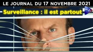 Macron et le contrôle des peuples - JT du mercredi 17 novembre 2021