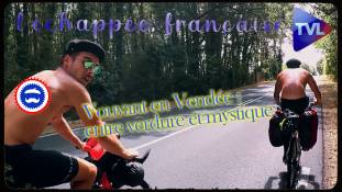 L'échappée française : Vouvant en Vendée : entre verdure et mystique (épisode 6)