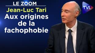 Zoom - Jean-Luc Tari : Aux origines de la fachophobie