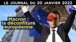 Macron, président de l’UE : le fiasco - JT du jeudi 20 janvier 2022