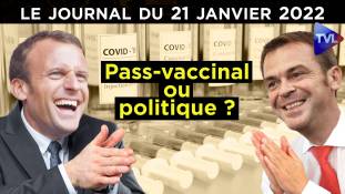 Le pass-vaccinal quoi qu’il en coûte ! - JT du vendredi 21 janvier 2022