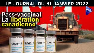 Pass-vaccinal : la libération depuis le Canada - JT du lundi 31 janvier 2022