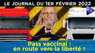 Pass-vaccinal : la liberté sur les chapeaux de roues ? - JT du mardi 1er février 2022