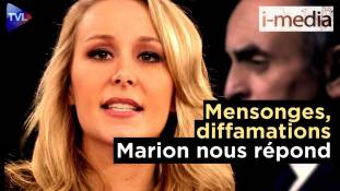 I-Média n°381 - Mensonges, diffamations : Marion Maréchal nous répond !