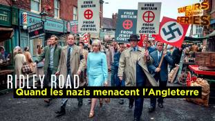 Tueurs en Séries- Ridley Road : quand les nazis menacent l'Angleterre