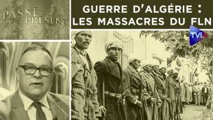 Passé-Présent n°323 - Guerre d'Algérie : les massacres du FLN