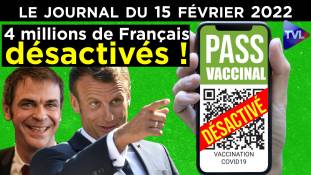 Pass-vaccinal : 4 millions de parias en plus ! - JT du mardi 15 février 2022