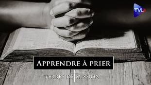 Terres de Mission n°251 : Apprendre à prier