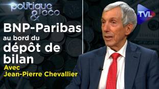 Politique & Eco n°332 avec Jean-Pierre Chevallier : Des folies de la BNP à la prochaine crise financière