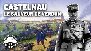 La Petite Histoire : Castelnau, l'oublié de la Grande Guerre – Les grands chefs de guerre