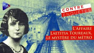 Contre-enquêtes - L'Affaire Laetitia Toureaux, le mystère du métro