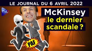 Scandale McKinsey : le réveil de la justice ? - JT du mercredi 6 avril 2022