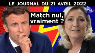 Le Pen / Macron : l'affrontement - JT du jeudi 21 avril 2022