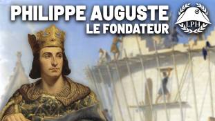 La Petite Histoire - Philippe Auguste, roi fondateur