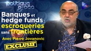 Politique & Eco n°347 avec Pierre Jovanovic - L’inflation, mère de la crise sociale qui vient