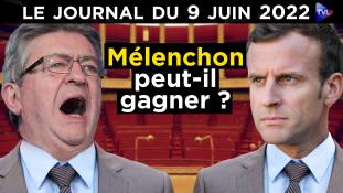 Mélenchon peut-il gagner ? - JT du jeudi 9 juin 2022