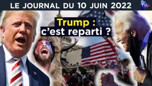 Trump : le retour ? - JT du vendredi 10 juin 2022