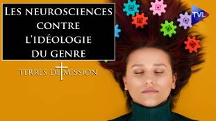 Terres de Mission n°271 : Les neurosciences contre l'idéologie du genre