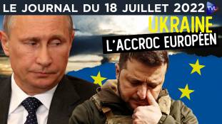 Russie/Ukraine : vers un changement de ligne ? - JT du lundi 18 juillet 2022