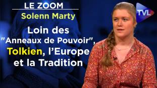 Zoom - Solenn Marty : Loin des "Anneaux de Pouvoir", Tolkien, l’Europe et la Tradition