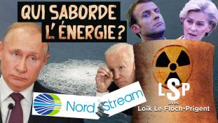Le Samedi Politique avec Loïk Le Floch-Prigent - Nord Stream, nucléaire : le sabotage énergétique