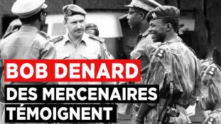 Le Nouveau Passé-Présent - Bob Denard : Des mercenaires témoignent