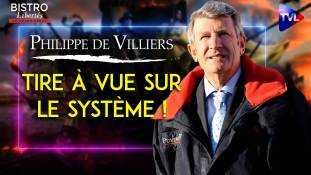 Bistro Libertés - Philippe de Villiers : "J’ai vu la trahison du Système"