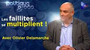 Politique & Eco avec Olivier Delamarche n°364 - Le Système s'effondre !