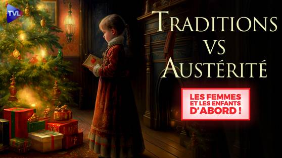 Les Femmes et les Enfants d'abord ! - Un Noël riche en traditions pour combattre l'austérité !