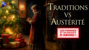 Les Femmes et les Enfants d'abord ! - Un Noël riche en traditions pour combattre l'austérité !