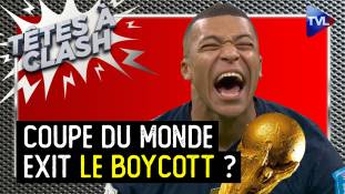Têtes à Clash n°114 - Coupe du monde : exit le boycott ?