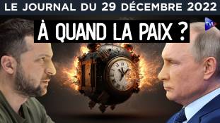 Russie / Ukraine : une paix impossible ? - JT du jeudi 29 décembre 2022