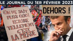 Manifestations : l’overdose de Macron ! - JT du mercredi 1er février 2023