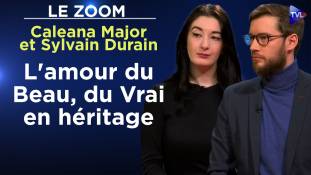 Zoom - Caleana Major et Sylvain Durain : L'amour du Beau, du Vrai en héritage