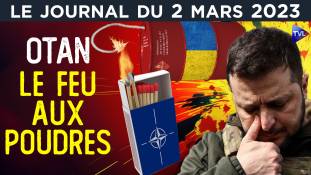 Ukraine : le chantage de l’OTAN - JT du jeudi 2 mars 2023