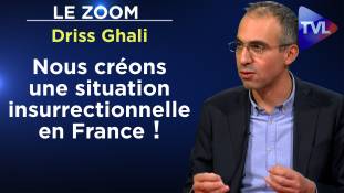 Zoom - Driss Ghali : Nous créons une situation insurrectionnelle en France !