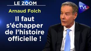 Zoom - Arnaud Folch : Il faut s’échapper de l’histoire officielle !