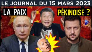 Ukraine : Paix chinoise et désaveu américain ? - JT du mercredi 15 mars 2023