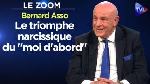 Zoom - Bernard Asso : Face à la désagrégation de la société française !