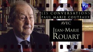 Les Conversations avec Jean Marie Rouart - Les Bonheurs de la civilisation française