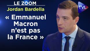 Zoom - Jordan Bardella - « Emmanuel Macron n’est pas la France »