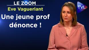 Zoom - Eve Vaguerlant : Un prof ne devrait pas dire ça !