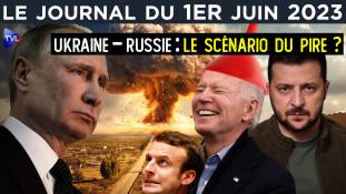 Ukraine - Russie : le scénario du pire ? - JT du jeudi 1er juin 2023