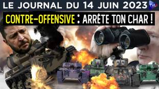 Ukraine : contre-offensive ou baroud d’honneur ?  - JT du mercredi 14 juin 2023