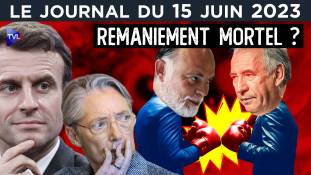 Macron : un remaniement mortel ? - JT du jeudi 15 juin 2023