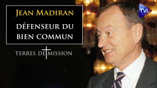 Terres de Mission n°318 : Jean Madiran, défenseur du bien commun